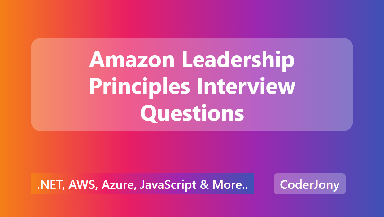 coderjony-amazon-leadership-principles-interview-questions