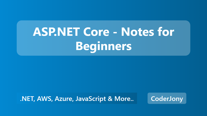 ASP.NET Core - Notes for Beginners