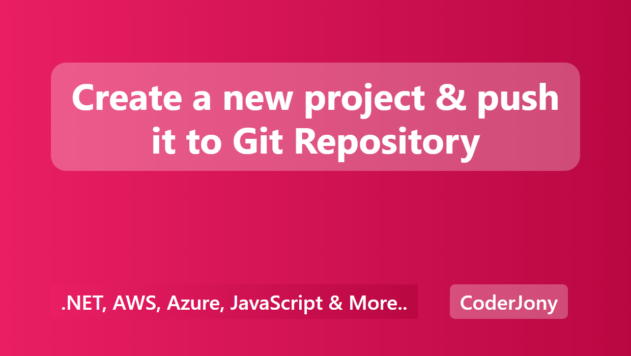 coderjony-create-a-new-project-push-it-to-git-repository