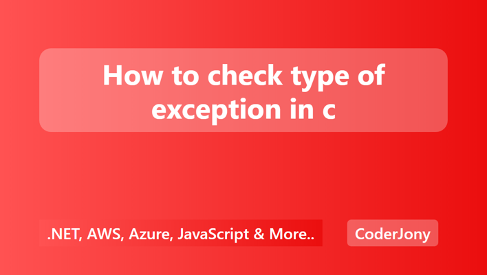 How to check type of exception in c#?
