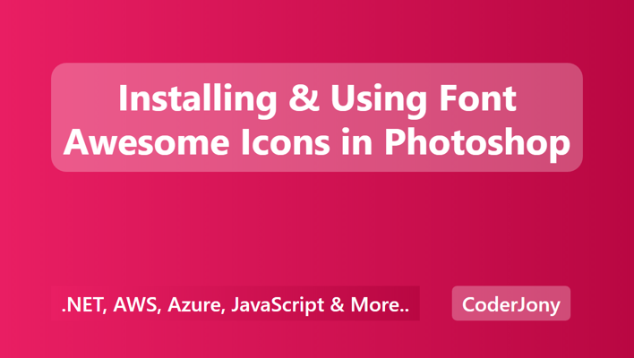 Installing & Using Font Awesome Icons in Photoshop