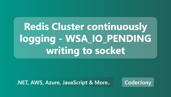 Redis Cluster continuously logging - WSA_IO_PENDING writing to socket