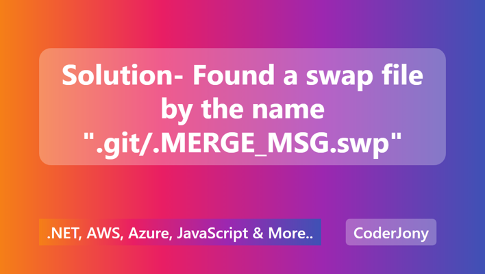 Solution- Found a swap file by the name ".git/.MERGE_MSG.swp"