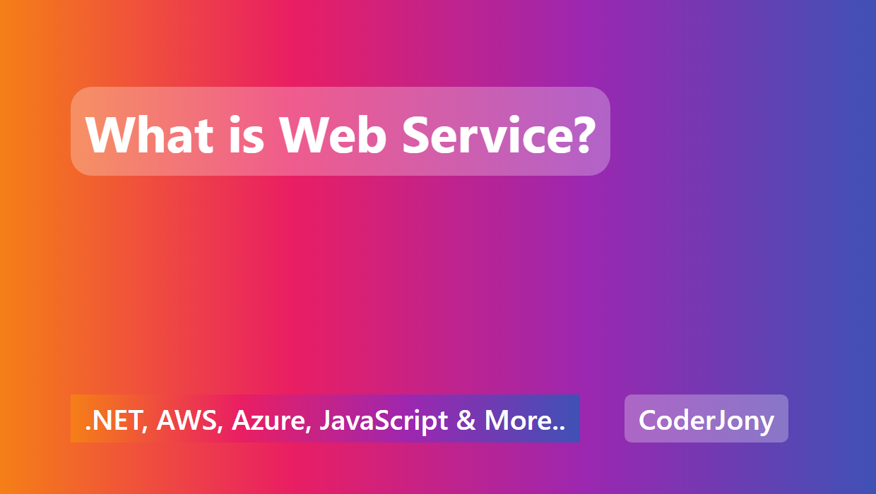 CoderJony What Is Web Service 